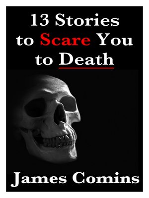 cover image of 13 Stories to Scare You to Death